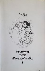 Prywatne Życie Impresjonistów