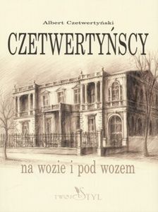 Czetwertyńscy - Na Wozie I Pod Wozem