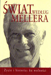 Świat Według Mellera - Żyvie I Historia: Ku Wolności