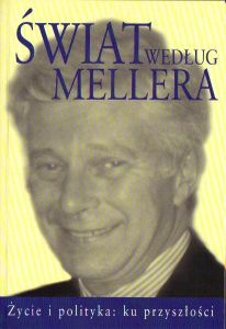 Świat Według Mellera - Życie I Polityka: Ku Wolności