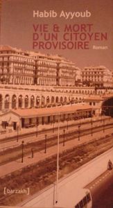 Vie & mort d'un citoyen provisoire