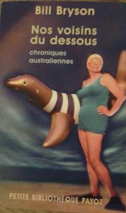 Nos voisins du dessous : Chroniques australiennes