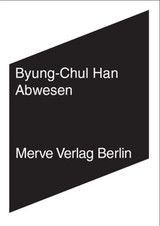 Abwesen. Zur Kultur und Philosophie des Fernen Ostens