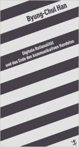 Digitale Rationalität und das Ende des kommunikativen Handelns