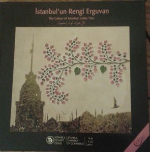 İstanbul'un Rengi Erguvan, The Colour Of Istanbul: Judas Tree