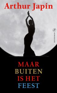Maar Buiten Is Het Feest