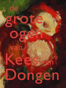 De Grote Ogen van Kees van Dongen