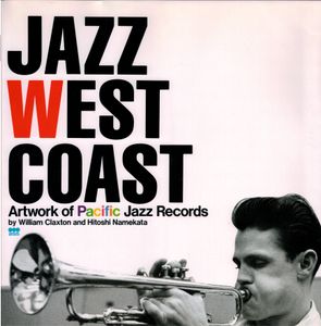 Jazz West Coast - Artwork of Pacific Jazz Records