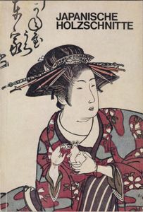 Japanische Holzschnitte - Neuerwerbungen der Sammlung Theodor Scheiwe Münster