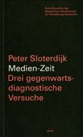 Medien-Zeit. Drie gegenwartsdiagnostische Versuche