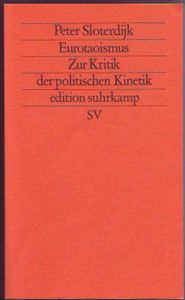 Eurotaoismus. Zur Kritik der politischen Kinetik
