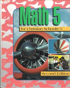 Math 5 For Christian Schools (Second Edition)