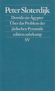 Derrida ein Ägypter. Über das Problem der jüdischen Pyramide