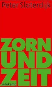 Zorn und Zeit. Politisch-psychologischer Versuch