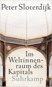Im Weltinnenraum des Kapitals. Für eine philosophische Theorie der Globalisierung