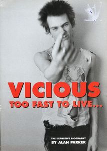 Vicious: Too Fast to Live...