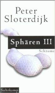 Sphären. Plurale Sphärologie Band 3: Schäume