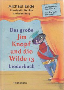 Das große Jim-Knopf-und-die-Wilde-13-Liederbuch