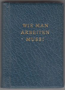 Wie Man Arbeiten Muss!