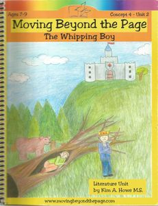Moving Beyond The Page Relationships Ages 7-9 : Concept 4 Literature Unit For The Whipping Boy