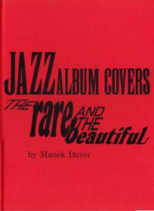 Jazz Album Covers: The Rare and the Beautiful
