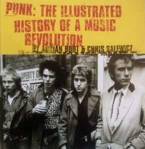 Punk: The Illustrated History of a Music Revolution