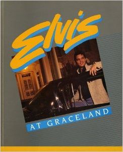 Elvis At Graceland