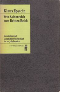Vom Kaiserreich zum Dritten Reich - Geschichte und Geschichtswissenschaft im 20. Jahrhundert - Ein Leitfaden