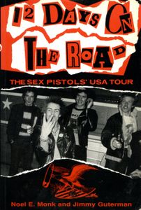 12 Days on the Road: The Sex Pistols' USA Tour