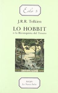Lo Hobbit (O La Riconquista Del Tesoro)
