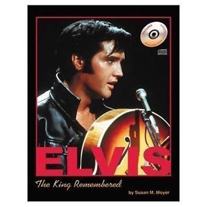 Elvis The King Remembered