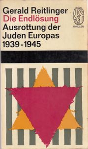 Die Endlösung - Ausrottung der Juden Europas 1939-1945