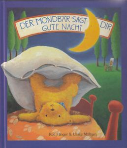 Der Mondbär sagt dir gute Nacht - Acht Geschichten zum Vorlesen