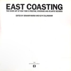 EAST COASTING - The Cover Art of Prestige, Riverside and Atlantic Records