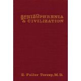 Schizophrenia and Civilization