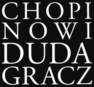 Chopinowi Duda Gracz