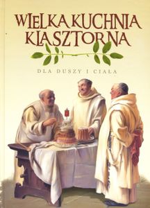 Wielka Kuchnia Klasztorna