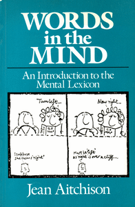 Words in the Mind: An Introduction to the Mental Lexicon