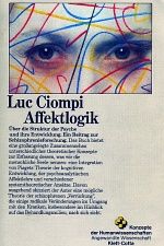 Affektlogik. Über die Struktur der Psyche und ihre Entwicklung. Ein Beitrag zur Schizophrenieforschung