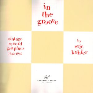 In The Groove - Vintage Record Graphics 1940 - 1960