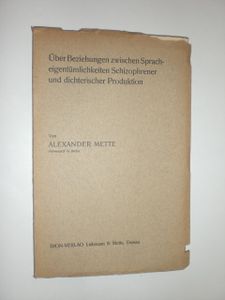 Über Beziehungen zwischen Spracheigentümlichkeiten schiozphrener und dichterischer Produktion