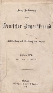Franz Hoffmann's neuer Deutscher Jugendfreund für Unterhaltung und Veredlung der Jugend