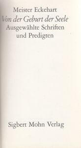 Ausgewählte Schriften und Predigten - Von der Geburt der Seele