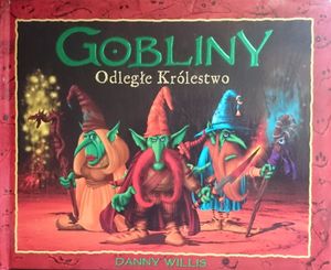 Gobliny - Odległe Królestwo