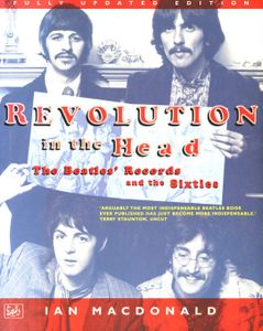 Revolution in the Head: The Beatles' Records and the Sixties