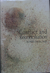 Conflict and Reconciliation: A Study in Human Relations and Schizophrenia