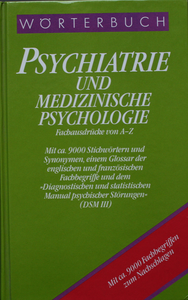 Psychiatrie und Medizinische Psychologie. Fachausdrücke von A-Z