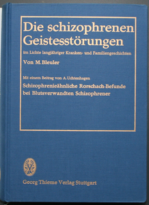Die schizophrenen Geistesstörungen. Im Lichte langjähriger Kranken- und Familiengeschichten
