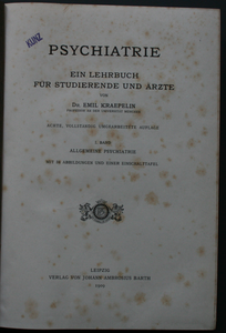 Psychiatrie. Ein Lehrbuch für Studierenden und Ärzte. Erster Band. Allgemeine Psychiatrie