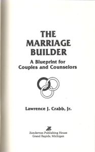 The Marriage Builder (A Blueprint For Couples & Counselors)